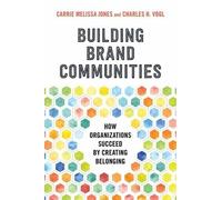 Carrie Melissa Jones Building Brand Communities (Copertina rigida)
