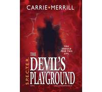 Carrie Merrill S.P.E.C.T.E.R. The Devil's Playground (Copertina rigida)