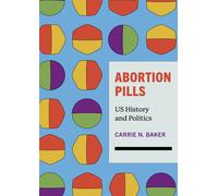 Carrie N. Baker Abortion Pills (Tascabile)