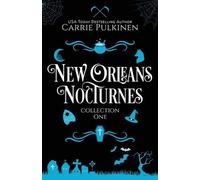 Carrie Pulkinen New Orleans Nocturnes Collection 1 (Tascabile)