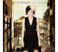 Carrie Rodriguez Give Me All You Got (CD) Album