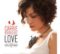 Carrie Rodriguez Love and Circumstance (CD) Album
