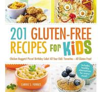 Carrie S Forbes 201 Gluten-Free Recipes for Kids (Tascabile)