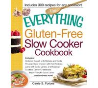 Carrie S Forbes Everything Gluten-Free Slow Cooker Cookbook (Tascabile)