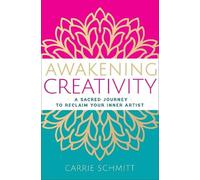 Carrie Schmitt Awakening Creativity (Tascabile) Hierophant Creative Healing
