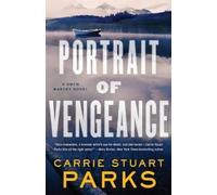 Carrie Stuart Parks Portrait of Vengeance (Tascabile) Gwen Marcey Novel