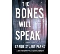 Carrie Stuart Parks The Bones Will Speak (Tascabile) Gwen Marcey Novel