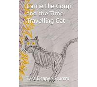 Carrie the Corgi and the Time Travelling Cat