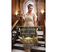 Carrie Turansky The Daughter of Highland Hall (Tascabile)