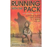 Carrie Vaughn Laura Anne Gilman C. E. Murphy Running with the Pack (Tascabile)
