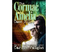 Carrie Vaughn The Cormac and Amelia Case Files (Tascabile)