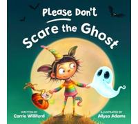 Carrie Williford Please Don't Scare the Ghost (Copertina rigida) Please Don't
