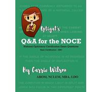 Carrie Wilson Optigal's Q & A for the NOCE (Tascabile)