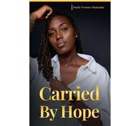 Carried By Hope: A Memoir