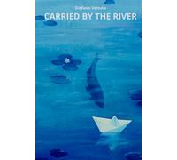 Carried by the river