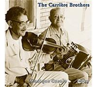Carriere Brothers Old Time Louisiana Creole Music (CD) Album