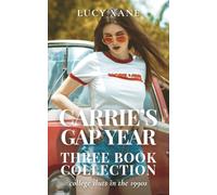 Carrie's Gap Year - Three Book Collection: College Sluts in the 1990s