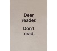 Carrion, Ulises - Dear Reader, Don't Read