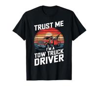 Carro attrezzi Trust Me I'M A Tow Truck Driver Maglietta