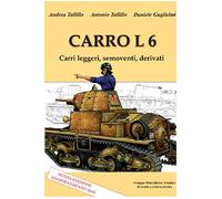 Carro L6. Carri leggeri, semoventi, derivati - [Gruppo Modellistico Trentino]
