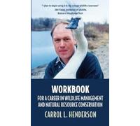 Carrol L Hender Workbook for a Career in Wildlife Management and Nat (Tascabile)