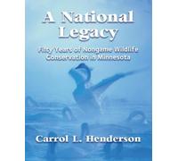 Carrol L. Henderson A National Legacy (Tascabile)