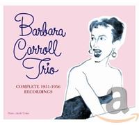 CARROLL, BARBARA -TRIO- - COMPLETE 1951-1956 RECORD