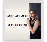 Carroll, Carrie Ann - You Should Know