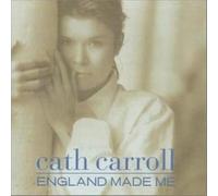 Carroll, Cath - England Made Me