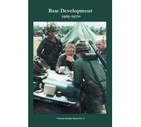 Carroll Dunn Base Development 1965-1970 (Tascabile)
