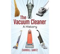 Carroll Gantz The Vacuum Cleaner (Tascabile)