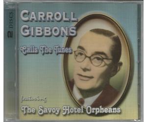 Carroll Gibbons - Calls The Tunes [Import]