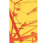 Carroll H. Dunn Base Development in South Vietnam, 1965-1970 (Tascabile)