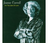 Carroll,Jeanne - For the Sake of Love