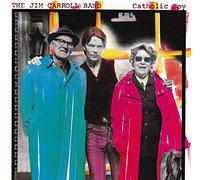 Carroll Jim Band the - Catholic Boy