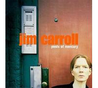 Carroll, Jim - Pools of Mercury