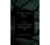 Carroll John Daly The Egyptian Lure (Fantasy and Horror Classics) (Tascabile)
