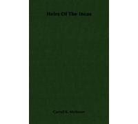 Carroll K. Michener Heirs Of The Incas (Tascabile)