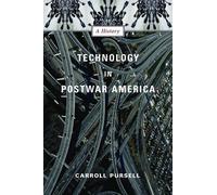 Carroll Pursell Technology in Postwar America (Copertina rigida)
