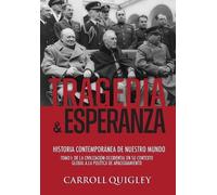 Carroll Quigley Tragedia y Esperanza (Tascabile) Tragedia y Esperanza
