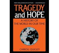 Carroll Quigley Tragedy and Hope (Copertina rigida)