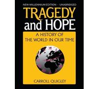 Carroll Quigley Tragedy and Hope (Tascabile)