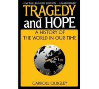 Carroll Quigley Tragedy and Hope (Tascabile)