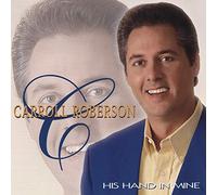 CARROLL ROBERSON - His Hand in Mine