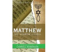Carroll Roberson Matthew the Hebrew Gospel (Copertina rigida)