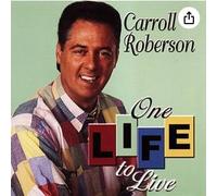 Carroll Roberson - One Life to Live CD Soundtrack