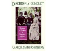 Carroll Smith-Rosenberg Disorderly Conduct (Tascabile) Galaxy Books