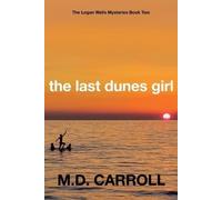 Carroll The Last Dunes Girl (Tascabile)