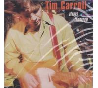 Carroll, Tim - Always Tomorrow