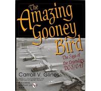 Carroll V. Glines The Amazing Gooney Bird (Copertina rigida)